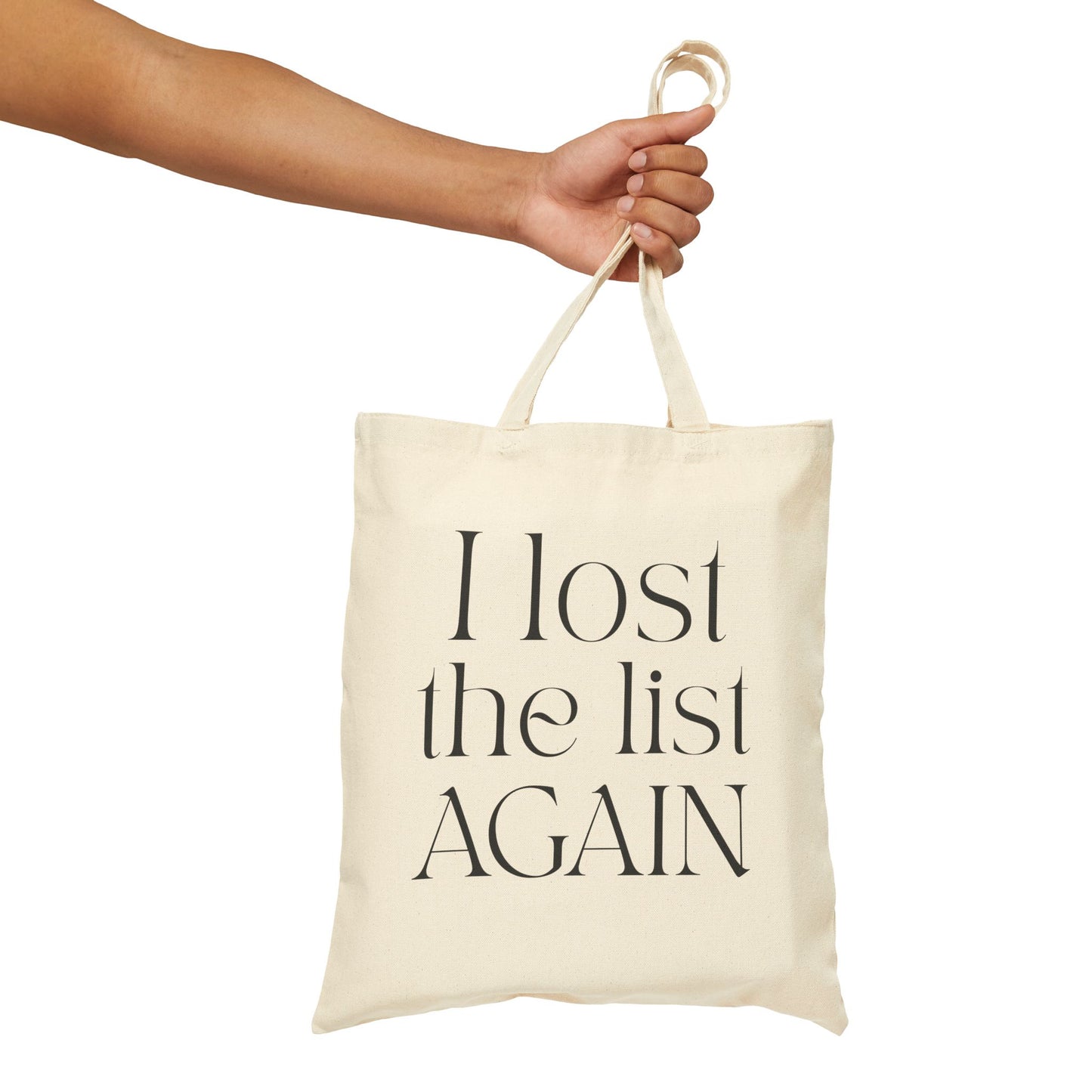 "I Lost The List Again" Tote Bag