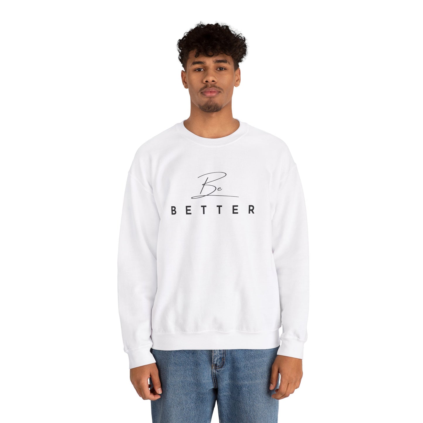 Be Better Sweatshirt - White