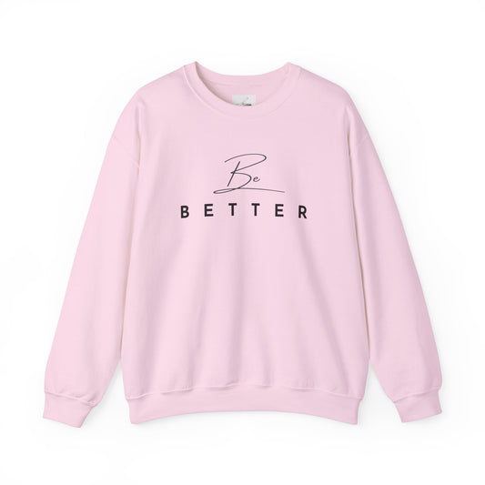 Be Better Sweatshirt - Light Pink